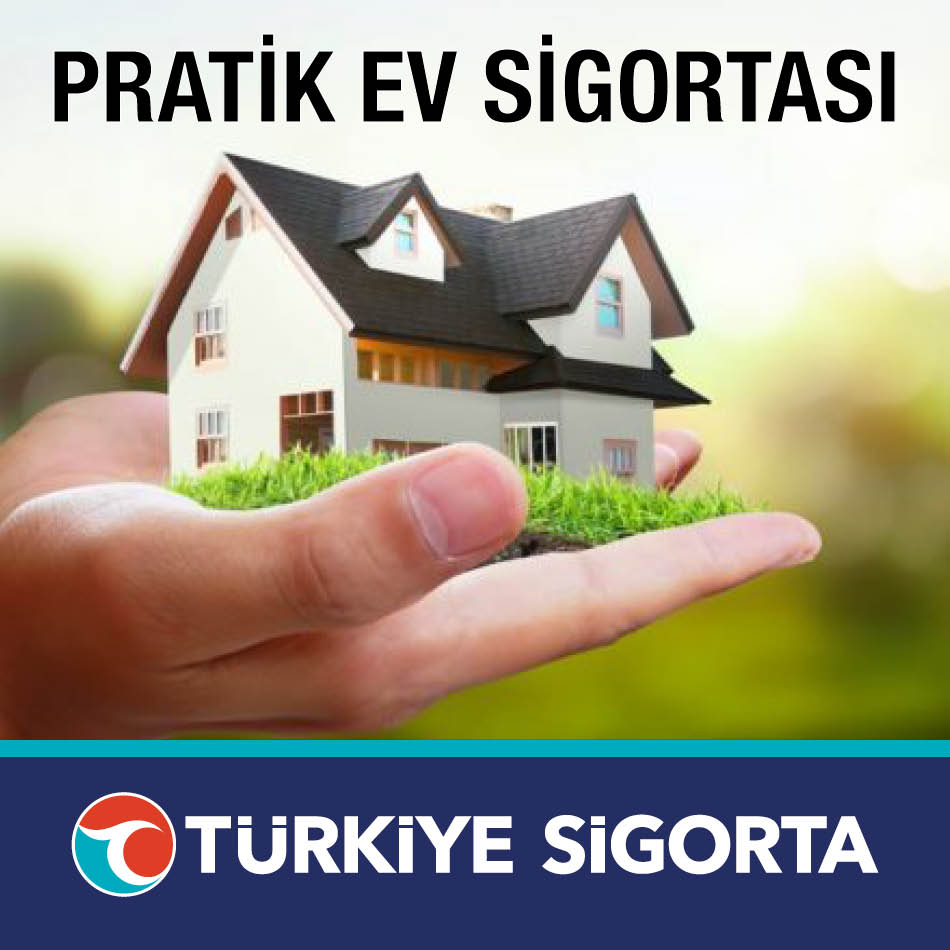 Türkiye Sigorta Pratik Ev Sigortası